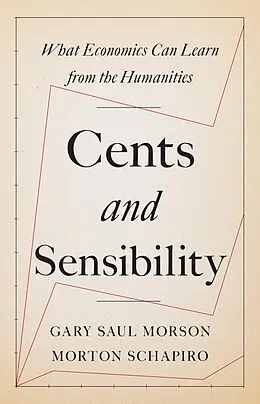E-Book (epub) Cents and Sensibility von Gary Saul Morson, Morton Schapiro