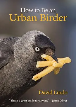 E-Book (epub) How to Be an Urban Birder von David Lindo