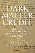E-Book (pdf) Dark Matter Credit von Philip T. Hoffman, Gilles Postel-Vinay, Jean-Laurent Rosenthal