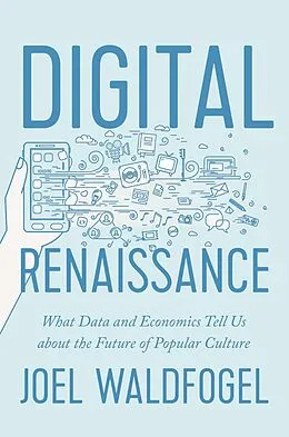 E-Book (epub) Digital Renaissance von Joel Waldfogel
