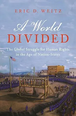 E-Book (epub) A World Divided von Eric D. Weitz