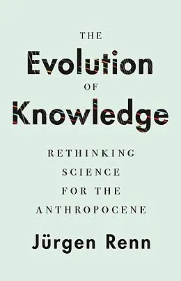 E-Book (epub) The Evolution of Knowledge von Jürgen Renn