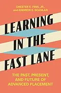 E-Book (epub) Learning in the Fast Lane von Chester E. Finn, Andrew E. Scanlan