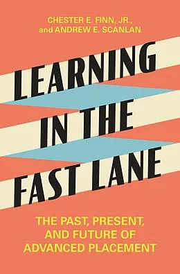 E-Book (epub) Learning in the Fast Lane von Chester E. Finn, Andrew E. Scanlan