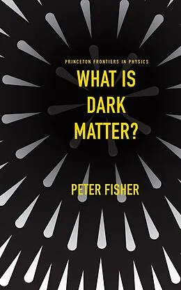 E-Book (pdf) What Is Dark Matter? von Peter Fisher