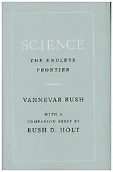 Fester Einband Science, the Endless Frontier von Bush Vannevar