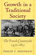 E-Book (pdf) Growth in a Traditional Society von Philip T. Hoffman
