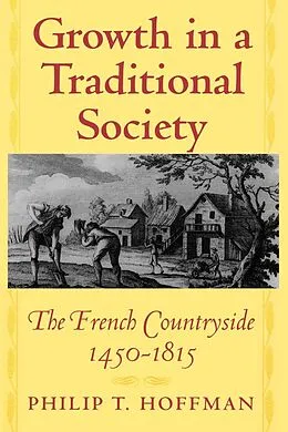 E-Book (pdf) Growth in a Traditional Society von Philip T. Hoffman