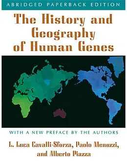 E-Book (pdf) The History and Geography of Human Genes von L L Cavalli-Sforza, Paolo Menozzi, Alberto Piazza