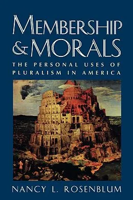 E-Book (pdf) Membership and Morals von Nancy L. Rosenblum