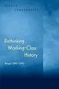 E-Book (pdf) Rethinking Working-Class History von Dipesh Chakrabarty
