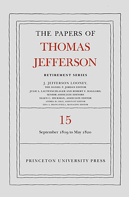 E-Book (pdf) The Papers of Thomas Jefferson: Retirement Series, Volume 15 von Thomas Jefferson