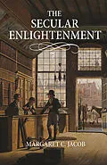E-Book (epub) The Secular Enlightenment von Margaret Jacob