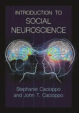 E-Book (epub) Introduction to Social Neuroscience von Stephanie Cacioppo, John T. Cacioppo