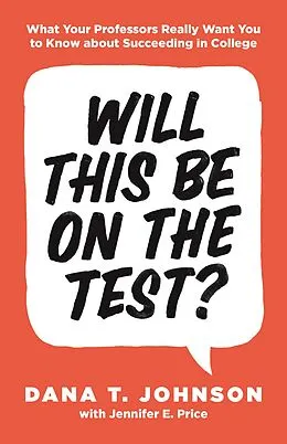 E-Book (epub) Will This Be on the Test? von Dana T. Johnson, Jennifer E. Price