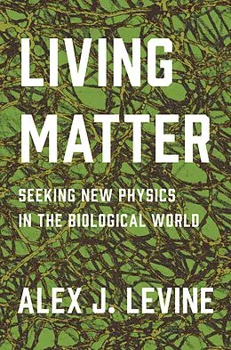 E-Book (epub) Living Matter von Alex J. Levine