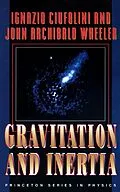 E-Book (pdf) Gravitation and Inertia von Ignazio Ciufolini, John Archibald Wheeler