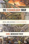 E-Book (epub) The Technology Trap von Carl Benedikt Frey