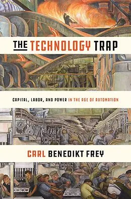 E-Book (epub) The Technology Trap von Carl Benedikt Frey