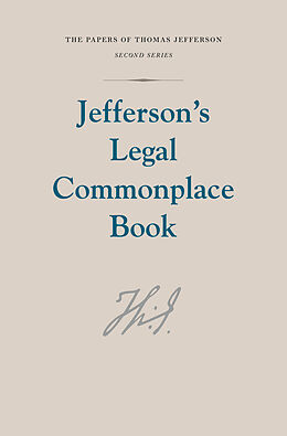 E-Book (pdf) Jefferson's Legal Commonplace Book von Thomas Jefferson