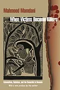 E-Book (epub) When Victims Become Killers von Mahmood Mamdani
