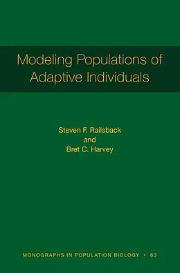 E-Book (epub) Modeling Populations of Adaptive Individuals von Steven F. Railsback, Bret C. Harvey