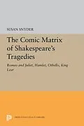 E-Book (pdf) The Comic Matrix of Shakespeare's Tragedies von Susan Snyder
