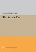 E-Book (pdf) The Reptile Ear von Ernest Glen Wever