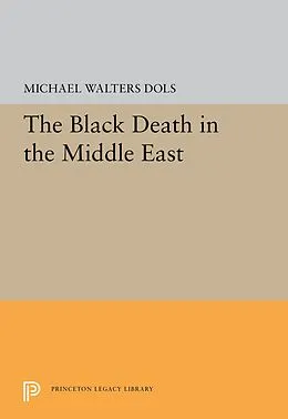 E-Book (pdf) The Black Death in the Middle East von Michael Walters Dols