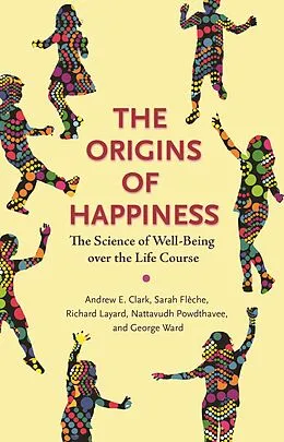 E-Book (epub) The Origins of Happiness von Andrew Clark, Sarah Flèche, Richard Layard