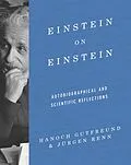 E-Book (epub) Einstein on Einstein von Hanoch Gutfreund, Jürgen Renn