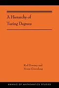 E-Book (pdf) A Hierarchy of Turing Degrees von Rod Downey, Noam Greenberg
