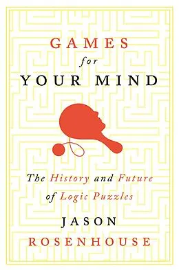 E-Book (epub) Games for Your Mind von Jason Rosenhouse