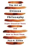 E-Book (epub) The Art of Chinese Philosophy von Paul Goldin