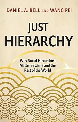 E-Book (epub) Just Hierarchy von Daniel A. Bell