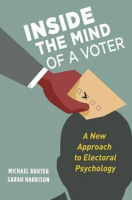 E-Book (epub) Inside the Mind of a Voter von Michael Bruter, Sarah Harrison