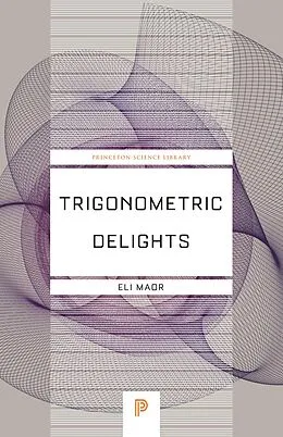 E-Book (pdf) Trigonometric Delights von Eli Maor