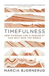Kartonierter Einband Timefulness von Marcia Bjornerud