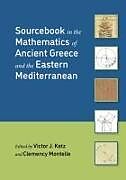Fester Einband Sourcebook in the Mathematics of Ancient Greece and the Eastern Mediterranean von Victor J. Katz