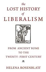 Kartonierter Einband Lost History of Liberalism von Helena Rosenblatt