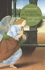 Couverture cartonnée In Search of Sacred Time de Jacques Le Goff