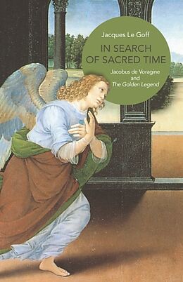 Couverture cartonnée In Search of Sacred Time de Jacques Le Goff