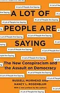 E-Book (epub) A Lot of People Are Saying von Nancy L. Rosenblum, Russell Muirhead