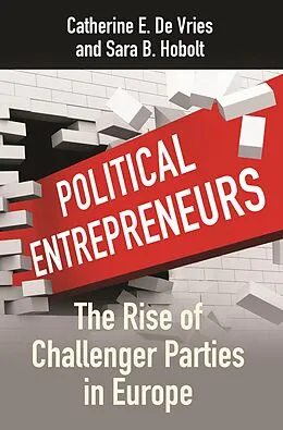 E-Book (epub) Political Entrepreneurs von Catherine E. De Vries, Sara B. Hobolt