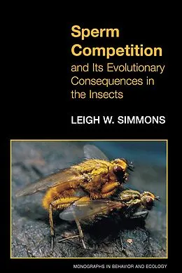 E-Book (pdf) Sperm Competition and Its Evolutionary Consequences in the Insects von Leigh W. Simmons