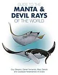 E-Book (pdf) Guide to the Manta and Devil Rays of the World von Guy Stevens, Daniel Fernando, Marc Dando
