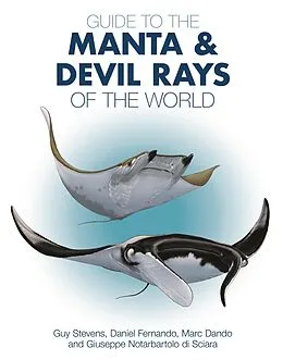 E-Book (pdf) Guide to the Manta and Devil Rays of the World von Guy Stevens, Daniel Fernando, Marc Dando