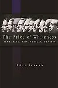 E-Book (epub) The Price of Whiteness von Eric L. Goldstein