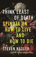 E-Book (epub) Think Least of Death von Steven Nadler