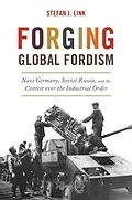 E-Book (epub) Forging Global Fordism von Stefan J. Link